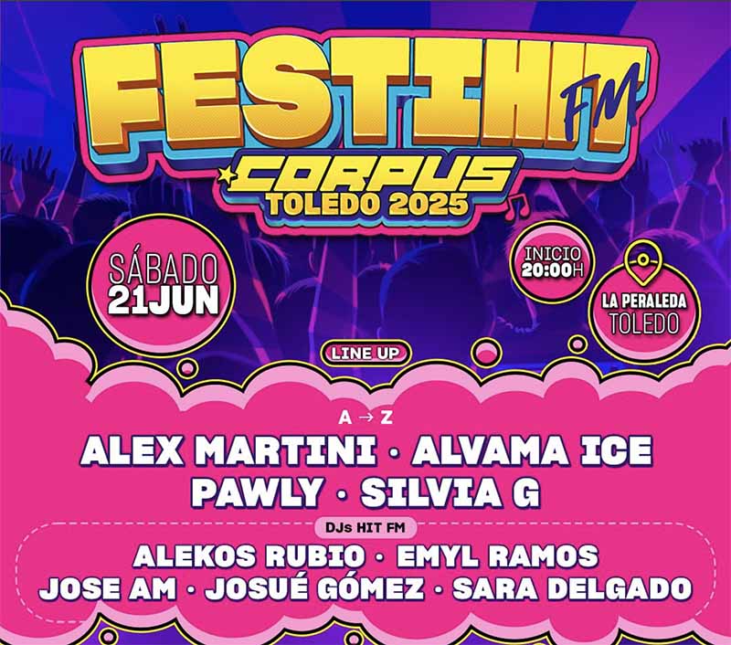 Festihit FM Corpus 2026 | Conciertos en Toledo | MÁS TOLEDO